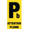 Étiquette "ATTENTION PLOMB" 10*20 cm, à prix mini.